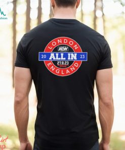 Aew All In Locomotion London England T Shirt