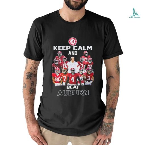 Alabama Crimson Tide Keep Calm And Beat Auburn Tigers Shirt