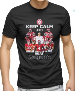 Alabama Crimson Tide Keep Calm And Beat Auburn Tigers Shirt