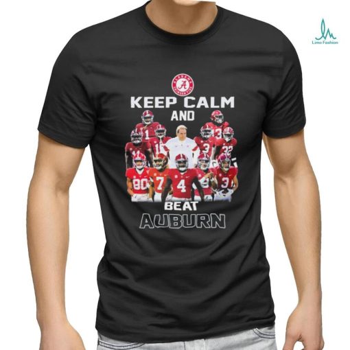Alabama Crimson Tide Keep Calm And Beat Auburn Tigers Shirt