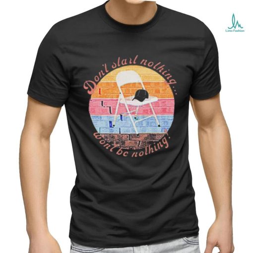 Alabama Fight Don’t Start Nothing Dont Get Nothing Shirt