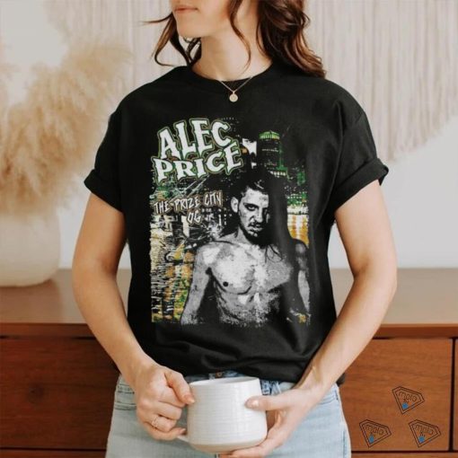 Alec Price the prize city OG shirt