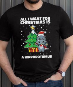 All I Want For Christmas Is A Hippopotamus Ugly Xmas Shirt