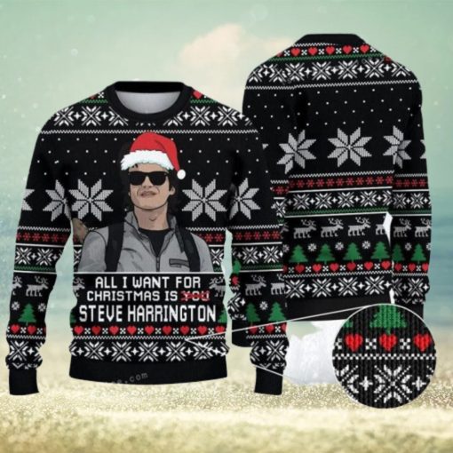 All I Want For Christmas Is Steve Harrington Christmas Steve Harrington Christmas Ugly Sweater