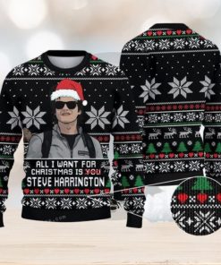 All I Want For Christmas Is Steve Harrington Christmas Steve Harrington Christmas Ugly Sweater