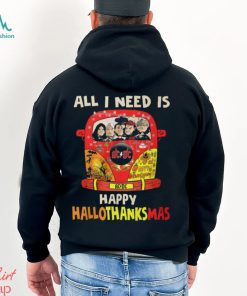 All i need is happy hallo thanks Mas Shirt