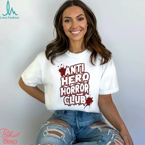 Anti Hero Horror Club Halloween Season Shirt, Cool Scary Tshirt, Slasher Movie Club T Shirt, Scary Movie Tee