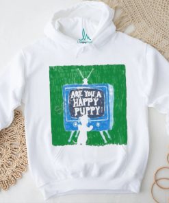 Are You A Happy Pussy shirt