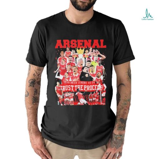 Arsenal Premier League 2023 2024 Trust The Process Shirt