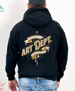 Art Dept Hoodie Sweatshirt Shirt