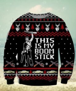 Ash Williams Army Of Darkness This Is My Boom Stick Ugly Sweater For Woman