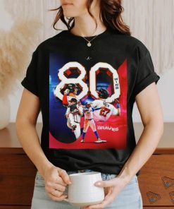 Atlanta Braves 80 Wins relentless shirt