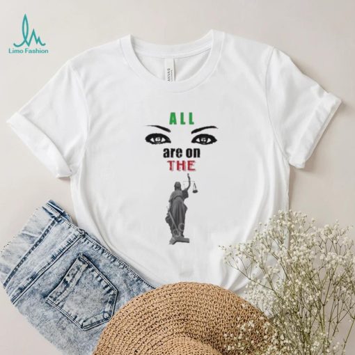 Awesome Lawrence i. okoro all eyes are on the lady justice t shirt
