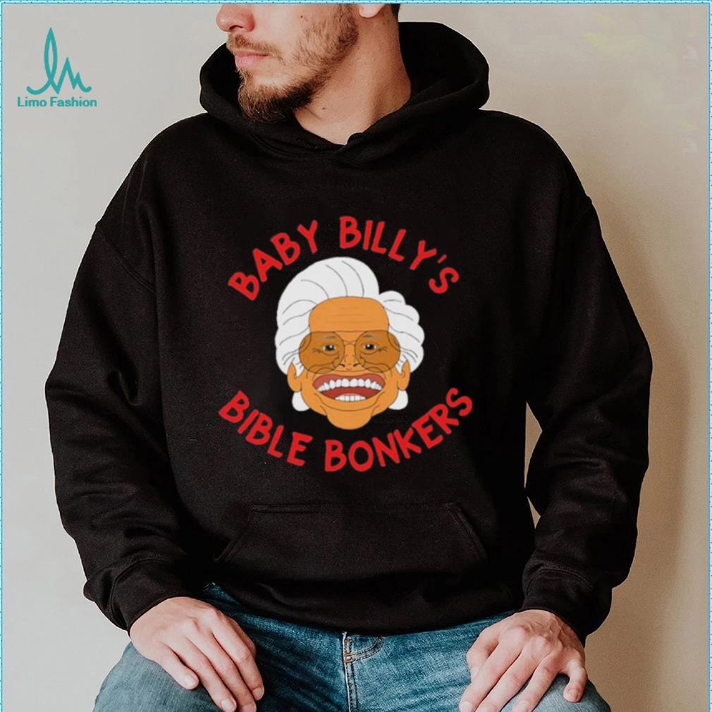 Baby Billy Bible Bonkers Tee Shirts SadiesStudioOfStuff Baby Billy Bible Bonkers Tee Shirts SadiesStudioOfStuff