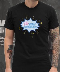 Baby Billys Bible Bonkers Righteous Gemstones T shirt