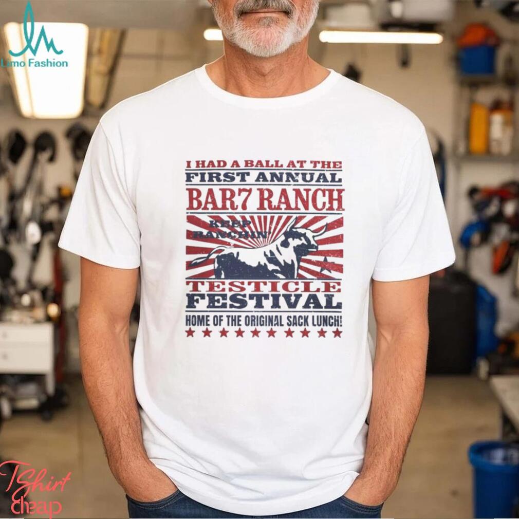 Bar 7 Ranch Testicle Festival shirt Bar 7 Ranch Testicle Festival shirt