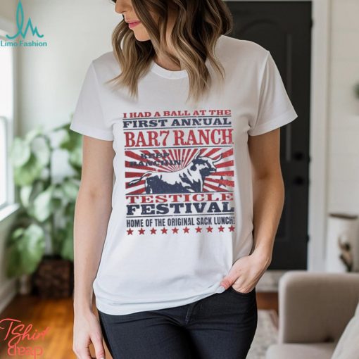 Bar 7 Ranch Testicle Festival shirt