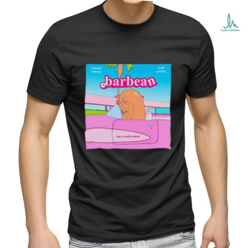 Barbean she is such a bean barbie meme shirt