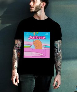 Barbean she is such a bean barbie meme shirt