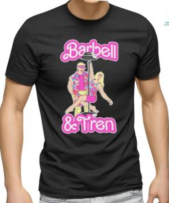 Barbell and Tren Barbie movie shirt