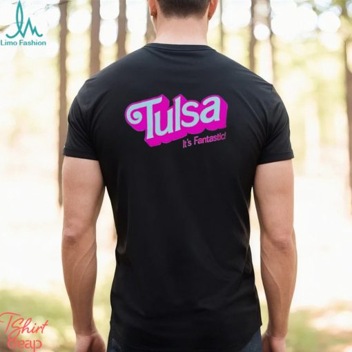 Barbie Tulsa It’s Fantastic shirt