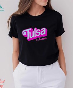 Barbie Tulsa It’s Fantastic shirt