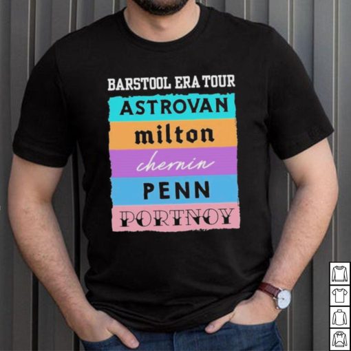 Barstool Era Tour Astrovan Milton Chernin Pennn Portnoy Shirt