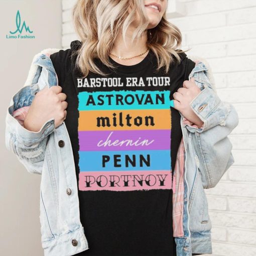Barstool Era Tour Astrovan Milton Chernin Pennn Portnoy Shirt