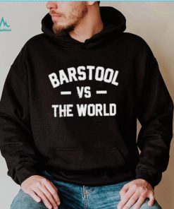 Barstool Vs The World shirt