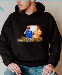 Baseball player bring me home jed. I’m ready T shirts