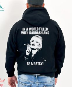 Be A Patsy Shirt