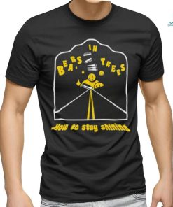Bears In Trees How To Stay Shining Shirt