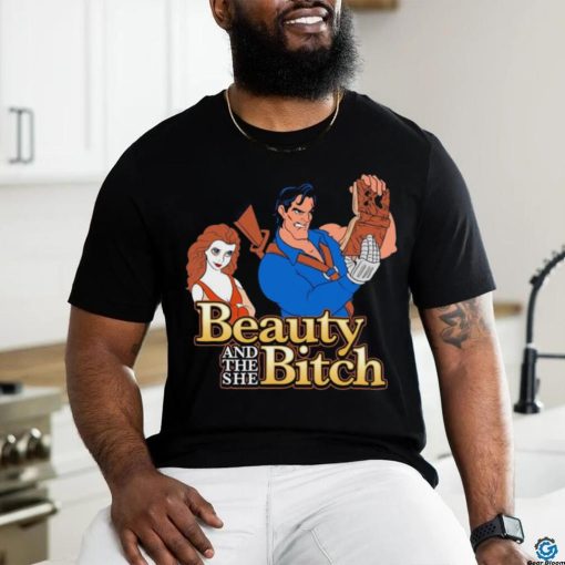 Beauty and the she Bitch cartoon shirt
