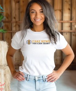 Bee Fake News You Can Trust T shirt