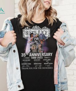 Beetle Juice 35th anniversary 1988 2023 thank you for the memories signatures shirt