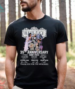 Beetlejuice 35th Anniversary 1988 2023 Thank You For The Memories Signatures Shirt