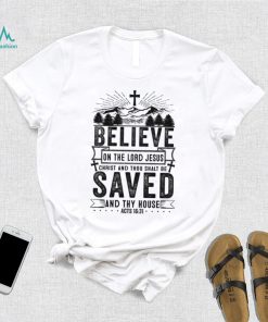 Believe On The Lord Jesus Christ Acts Men's Christian T Shirt