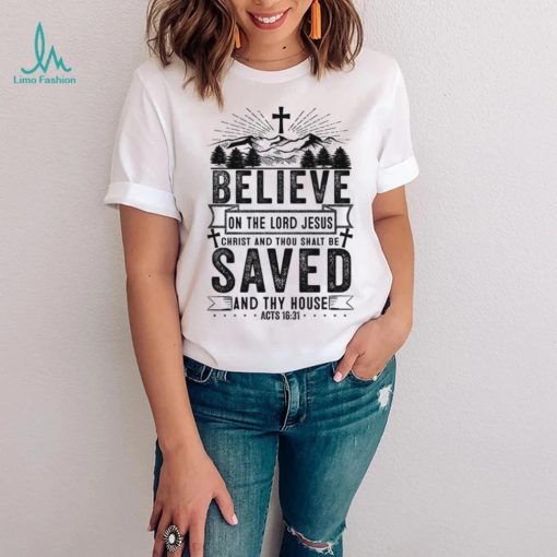 Believe On The Lord Jesus Christ Acts Men's Christian T Shirt