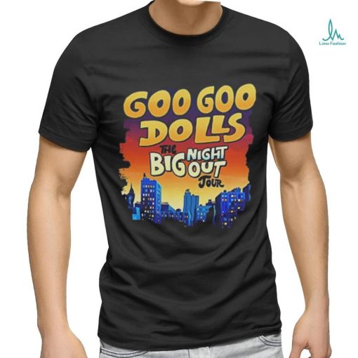 Big Night Out Tour Goo Goo Dolls Shirt