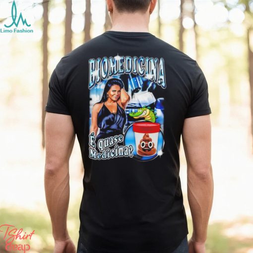 Biomedicina E Quase Medicina shirt