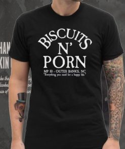 Biscuits N’ Porn Mp10 Outer Banks NC Shirt