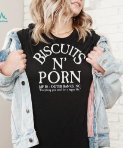 Biscuits N’ Porn Mp10 Outer Banks NC Shirt