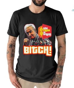 Bitch Bob Barker 1923 2023 The Price Is Wrong Shirt