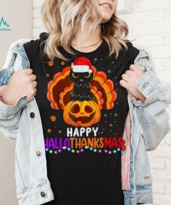 Black Cat Halloween And Merry Christmas Happy Hallothanksmas Shirt