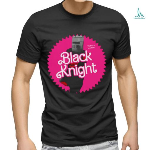 Black Knight Monty Python X Barbie shirt