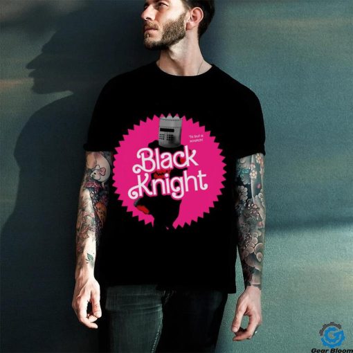 Black Knight Monty Python X Barbie shirt