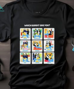 Bluey Bandit Heeler which bandit are you shirt