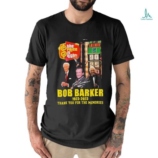 Bob Barker 1923 2023 Thank You For The Memories Signature Shirt