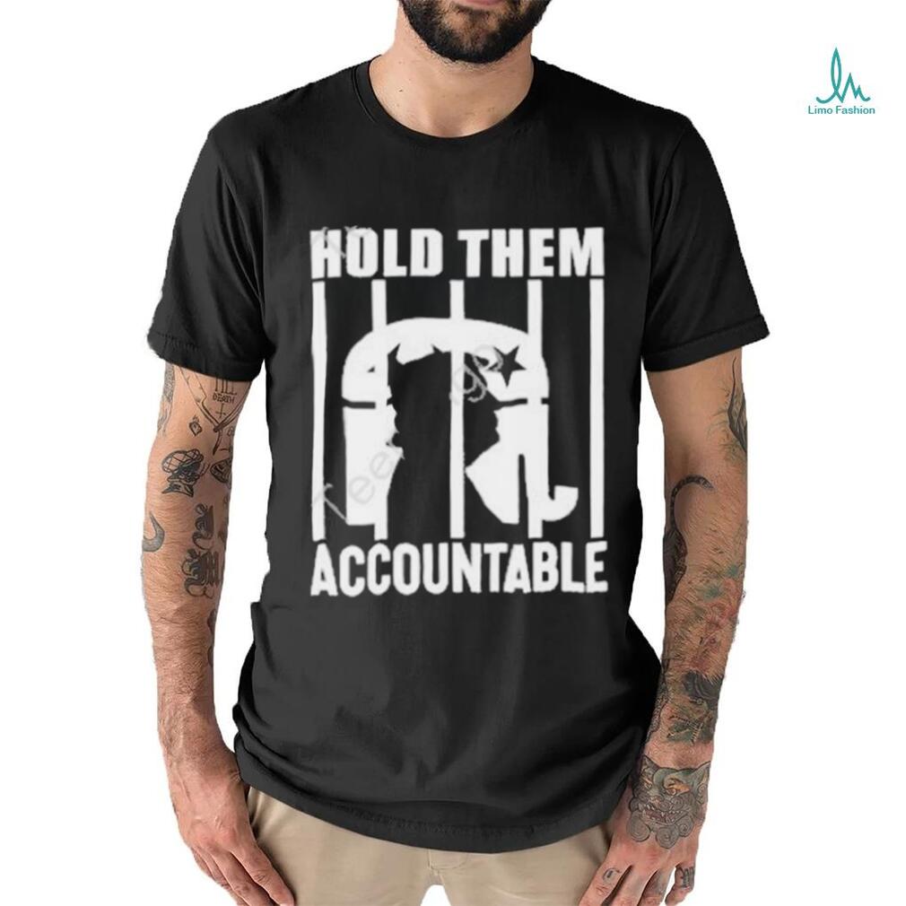 Bostonbrian Donald Trump Hold Them Accountable shirt Bostonbrian Donald Trump Hold Them Accountable shirt