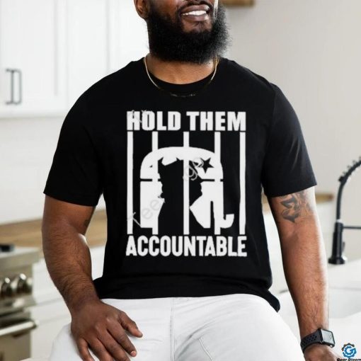 Bostonbrian Donald Trump Hold Them Accountable shirt